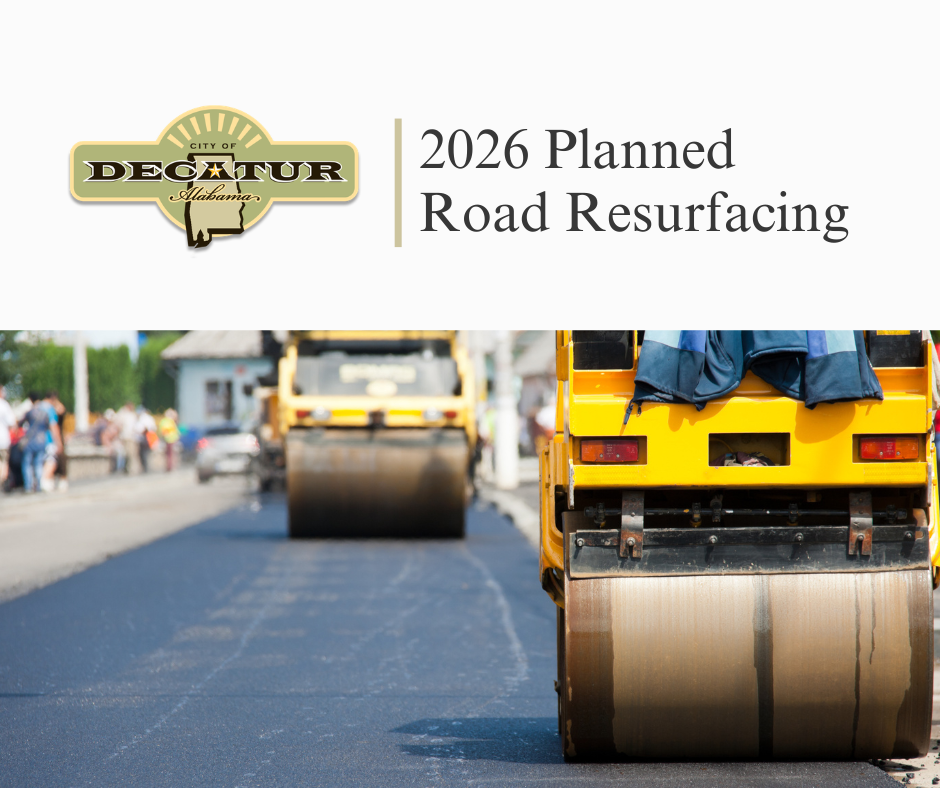 This is a graphic with the Decatur logo that states 2026 Planned Road Resurfacing with a picture of road paving equipment at work.
